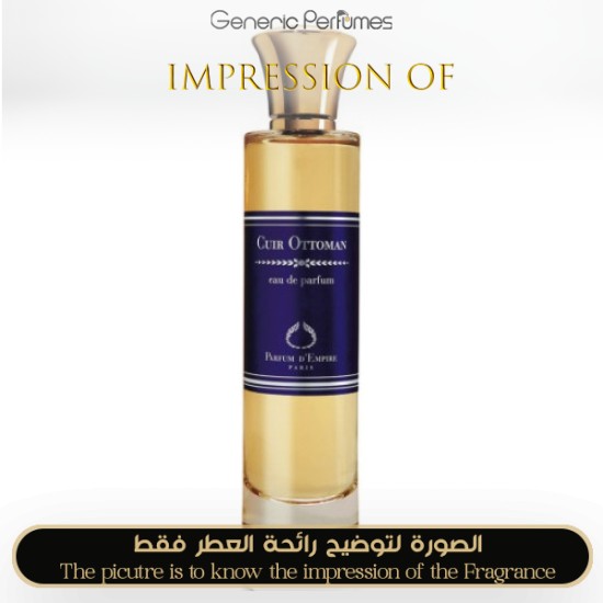 Parfum d Empire - Cuir Ottoman - Grade A++