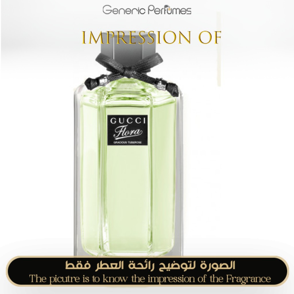 Flora by Gucci Gracious TUberose Gucci Perfume Oil for women Generic Perfumes by www.genericperfumes